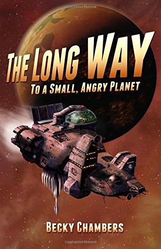 The Long Way to a Small Angry Planet cover